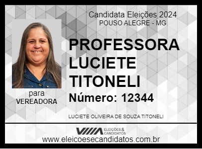 Candidato PROFESSORA LUCIETE TITONELI 2024 - POUSO ALEGRE - Eleições