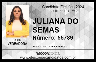 Candidato JULIANA DO SEMAS 2024 - BURITIZEIRO - Eleições