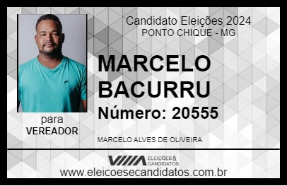 Candidato MARCELO BACURRU 2024 - PONTO CHIQUE - Eleições