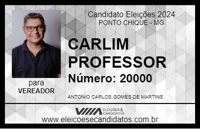 Candidato CARLIM PROFESSOR 2024 - PONTO CHIQUE - Eleições