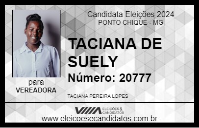 Candidato TACIANA DE SUELY 2024 - PONTO CHIQUE - Eleições