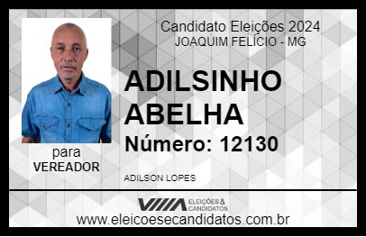 Candidato ADILSINHO ABELHA 2024 - JOAQUIM FELÍCIO - Eleições