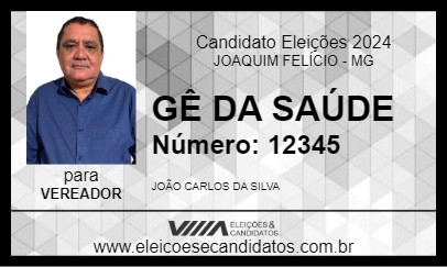 Candidato GÊ DA SAÚDE 2024 - JOAQUIM FELÍCIO - Eleições