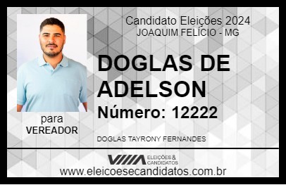 Candidato DOGLAS DE ADELSON 2024 - JOAQUIM FELÍCIO - Eleições