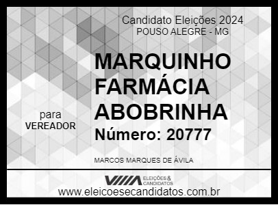 Candidato MARQUINHO FARMÁCIA ABOBRINHA 2024 - POUSO ALEGRE - Eleições