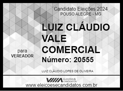 Candidato LUIZ CLÁUDIO VALE COMERCIAL 2024 - POUSO ALEGRE - Eleições