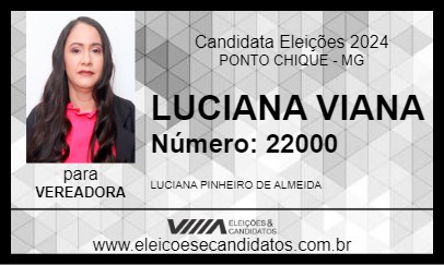 Candidato LUCIANA VIANA 2024 - PONTO CHIQUE - Eleições