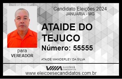 Candidato ATAIDE DO TEJUCO 2024 - JANUÁRIA - Eleições