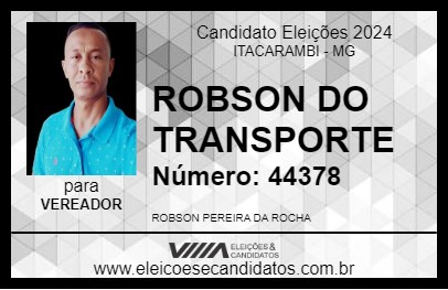 Candidato ROBSON DO TRANSPORTE 2024 - ITACARAMBI - Eleições