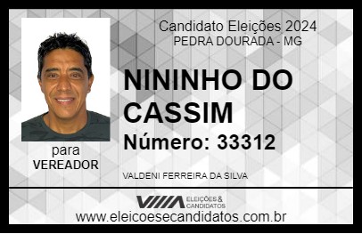 Candidato NININHO DO CASSIM 2024 - PEDRA DOURADA - Eleições