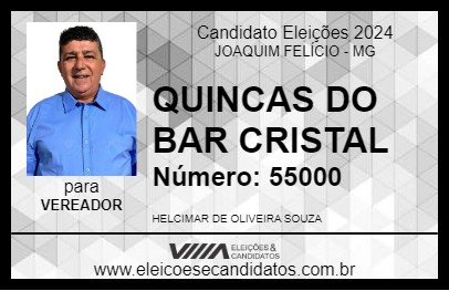 Candidato QUINCAS DO BAR CRISTAL 2024 - JOAQUIM FELÍCIO - Eleições