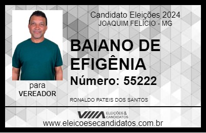 Candidato BAIANO DE EFIGÊNIA 2024 - JOAQUIM FELÍCIO - Eleições