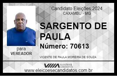 Candidato SARGENTO DE PAULA 2024 - CAXAMBU - Eleições