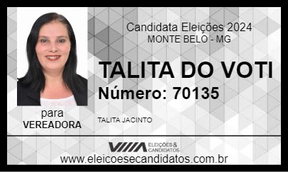 Candidato TALITA DO VOTI 2024 - MONTE BELO - Eleições