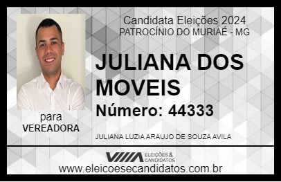 Candidato JULIANA DOS MOVEIS 2024 - PATROCÍNIO DO MURIAÉ - Eleições