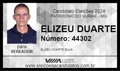 Candidato ELIZEU DUARTE 2024 - PATROCÍNIO DO MURIAÉ - Eleições