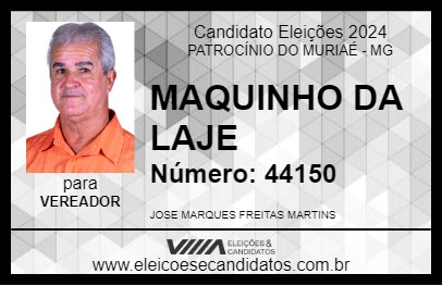 Candidato MAQUINHO DA LAJE 2024 - PATROCÍNIO DO MURIAÉ - Eleições