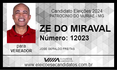 Candidato ZE DO MIRAVAL 2024 - PATROCÍNIO DO MURIAÉ - Eleições