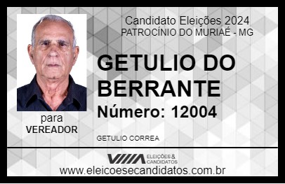 Candidato GETULIO DO BERRANTE 2024 - PATROCÍNIO DO MURIAÉ - Eleições