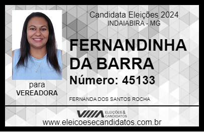 Candidato FERNANDINHA DA BARRA 2024 - INDAIABIRA - Eleições