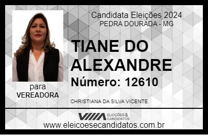 Candidato TIANE DO ALEXANDRE 2024 - PEDRA DOURADA - Eleições