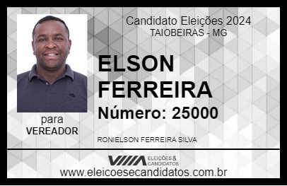 Candidato ELSON FERREIRA 2024 - TAIOBEIRAS - Eleições