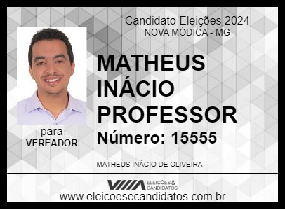 Candidato MATHEUS INÁCIO PROFESSOR 2024 - NOVA MÓDICA - Eleições