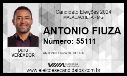 Candidato ANTONIO FIUZA 2024 - MALACACHETA - Eleições