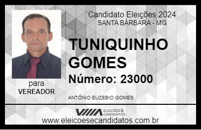 Candidato TUNIQUINHO GOMES 2024 - SANTA BÁRBARA - Eleições