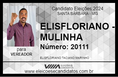 Candidato ELISFLORIANO - MULINHA 2024 - SANTA BÁRBARA - Eleições