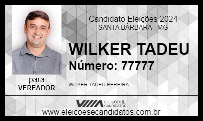 Candidato WILKER TADEU 2024 - SANTA BÁRBARA - Eleições