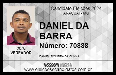 Candidato DANIEL DA BARRA 2024 - ARAÇUAÍ - Eleições