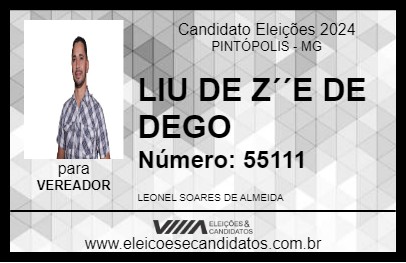 Candidato LIU DE ZE DE DEGO 2024 - PINTÓPOLIS - Eleições