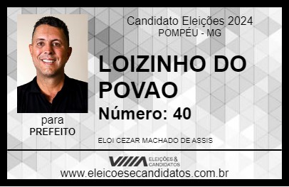 Candidato LOIZINHO DO POVAO 2024 - POMPÉU - Eleições