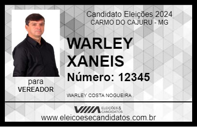 Candidato WARLEY XANEIS 2024 - CARMO DO CAJURU - Eleições