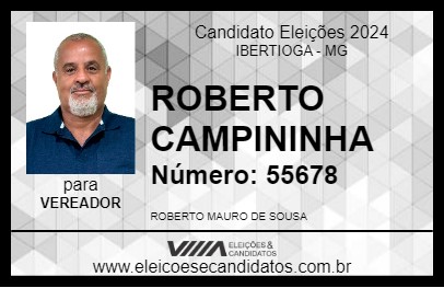 Candidato ROBERTO CAMPININHA 2024 - IBERTIOGA - Eleições