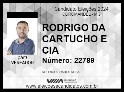 Candidato RODRIGO DA CARTUCHO   CIA 2024 - COROMANDEL - Eleições