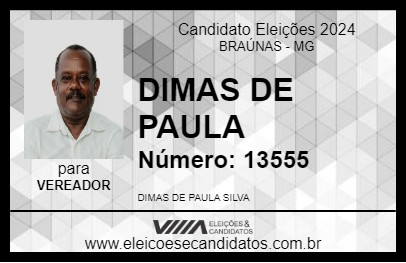 Candidato DIMAS DE PAULA 2024 - BRAÚNAS - Eleições