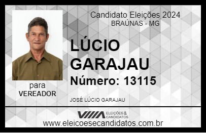 Candidato LÚCIO GARAJAU 2024 - BRAÚNAS - Eleições