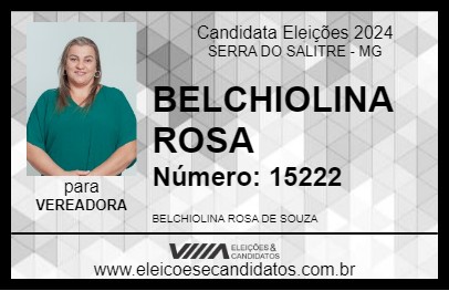 Candidato BELCHIOLINA ROSA 2024 - SERRA DO SALITRE - Eleições