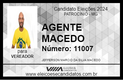 Candidato AGENTE MACEDO 2024 - PATROCÍNIO - Eleições