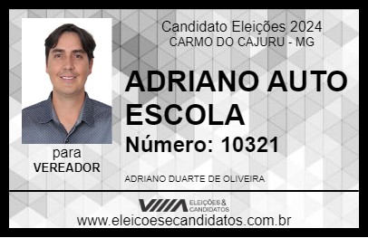 Candidato ADRIANO AUTO ESCOLA 2024 - CARMO DO CAJURU - Eleições