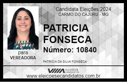 Candidato PATRICIA FONSECA 2024 - CARMO DO CAJURU - Eleições