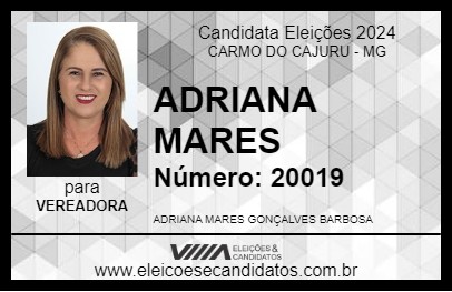 Candidato ADRIANA MARES 2024 - CARMO DO CAJURU - Eleições