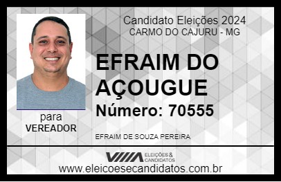 Candidato EFRAIM DO AÇOUGUE 2024 - CARMO DO CAJURU - Eleições