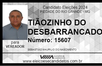 Candidato TIÃOZINHO DO DESBARRANCADO 2024 - PIEDADE DO RIO GRANDE - Eleições