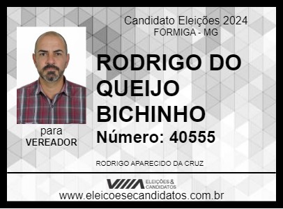 Candidato RODRIGO DO QUEIJO BICHINHO 2024 - FORMIGA - Eleições