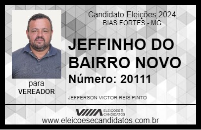 Candidato JEFFINHO DO BAIRRO NOVO 2024 - BIAS FORTES - Eleições