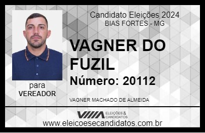 Candidato VAGNER DO FUZIL 2024 - BIAS FORTES - Eleições