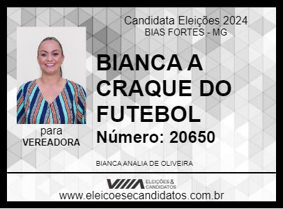 Candidato BIANCA A CRAQUE DO FUTEBOL 2024 - BIAS FORTES - Eleições